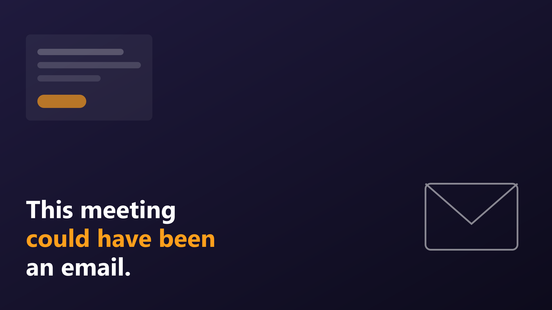 This Could Have Been An Email — funny virtual background for Teams, Zoom and Google Meet